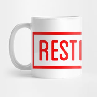 Restricted Mug